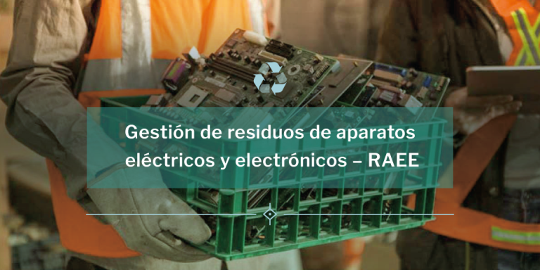 Gestión de residuos de aparatos eléctricos y electrónicos – RAEE ...