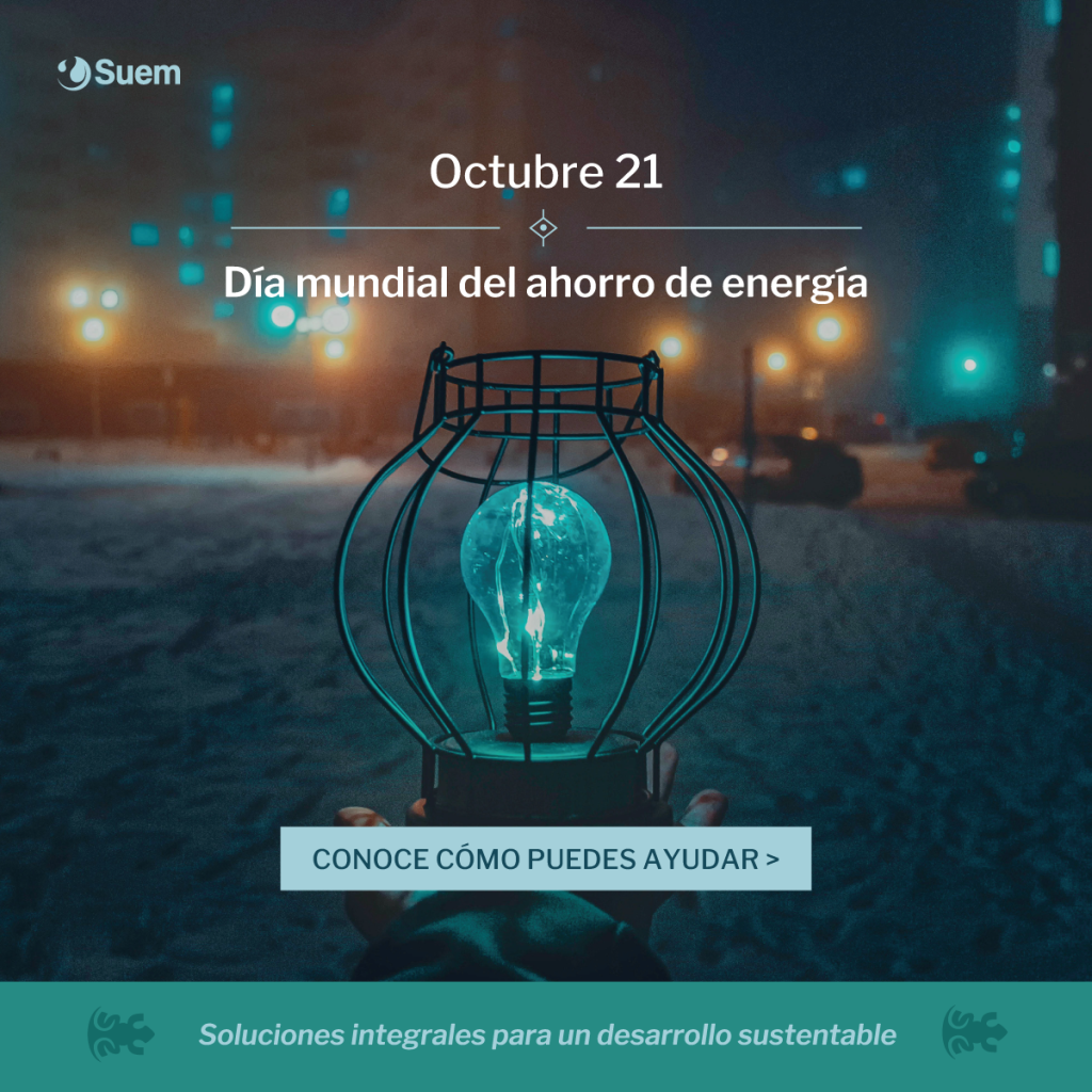 Ahorra de energía, Cuidado al medio ambiente Suem.
